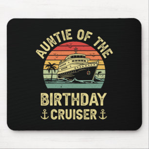 Auntie Of The Birthday Cruiser Birthday Cruise Vac Mouse Pad