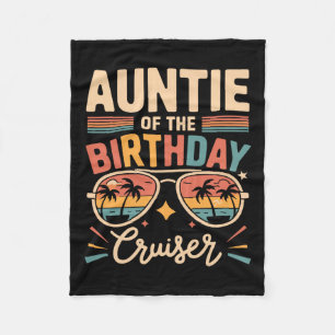 Auntie Of The Birthday Cruiser Fun Trip  Fleece Blanket