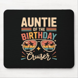 Auntie Of The Birthday Cruiser Fun Trip Mouse Pad
