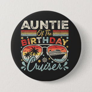 Auntie of the Birthday Cruiser Vacation Round 3 Inch Round Button