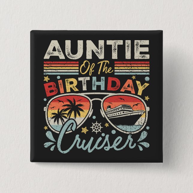 Auntie of the Birthday Cruiser Vacation Square 2 Inch Square Button (Front)
