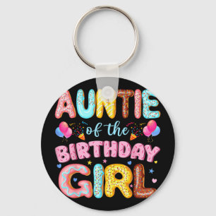Auntie of The Birthday Girl Doughnut Lover Party Keychain