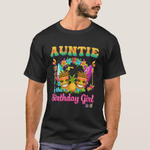 Auntie Of The Birthday Girl Funny Hawaii Birthday T-Shirt