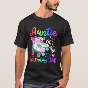 Auntie of the Birthday Girl Skater Roller Skate Fa T-Shirt