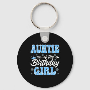 Auntie Of The Birthday Girl Snowflakes Winter Chri Keychain