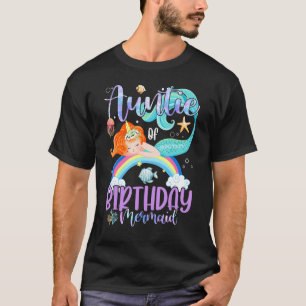 Auntie Of The Birthday Girls Mermaid Magic Family  T-Shirt