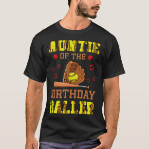 Auntie Of The Birthday Ller Softll Themed B-day Pa T-Shirt