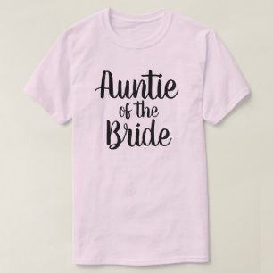 Auntie of the Bride T-Shirt