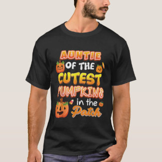Auntie Of The Cutest Pumpkins In The Patch Hallowe T-Shirt