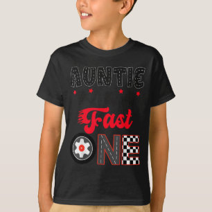Auntie Of The Fast One Car Racing Dad 1st Birthday T-Shirt