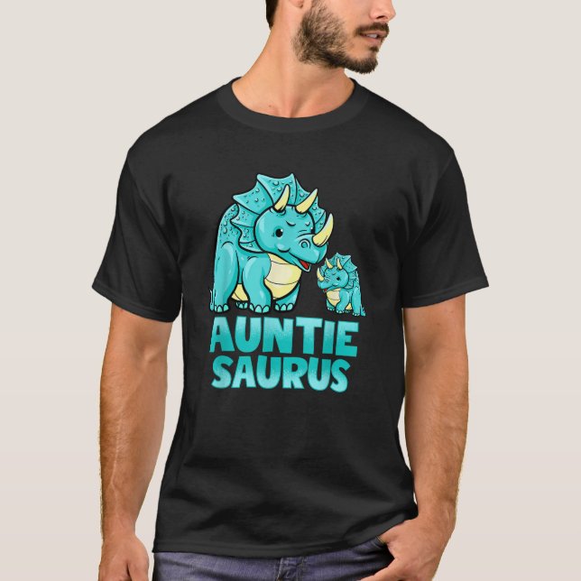 Auntie Saurus Dinosaur Funny Auntiesaurus  For Aun T-Shirt (Front)
