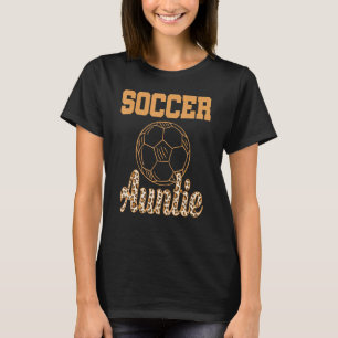 Auntie Soccer Aunt T-Shirt