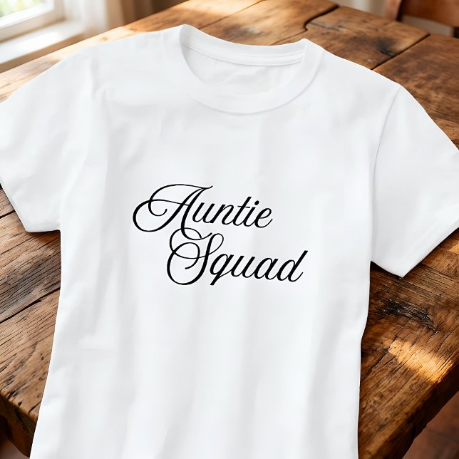 Auntie Squad Simple Classic Script Typography T-Shirt (Creator Uploaded)