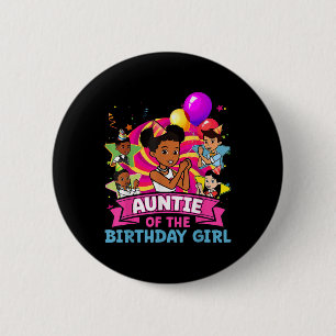 Auntie The Birthday Girl Party Pink Doll Family De 2 Inch Round Button