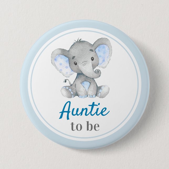 Auntie to be New Aunt Baby Boy Shower Elephant 3 Inch Round Button (Front)