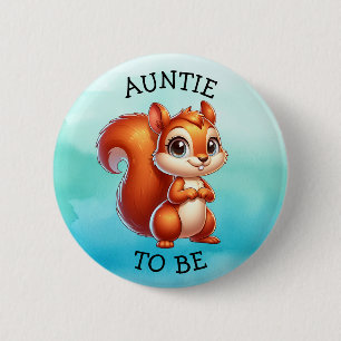 Auntie To Be   Woodland Creatures Baby Shower 2 Inch Round Button