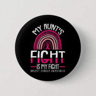 Aunts Fight Is My Fight Breast Cancer Awareness Wa 2 Inch Round Button