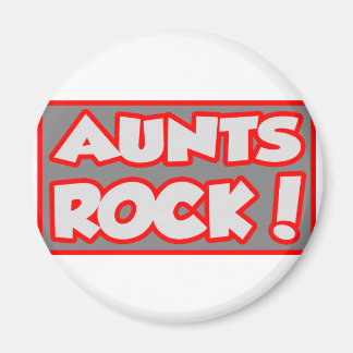 Aunts Rock! Magnet