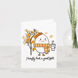 Auntumn Humpty Dumpty Had A Great Fall Thanksgivin Card