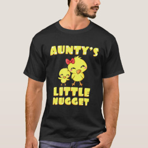 Auntys Little Nugget Chicken Aunt Tita Nuggies Tia T-Shirt
