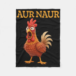 Aur Naur Chicken Meme Funny Cartoon Rooster Fleece Blanket