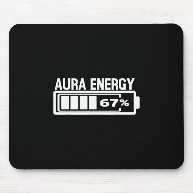 Aura Energy 67 Funny Six Seven Meme Gen Alpha Slan Mouse Pad (Front)