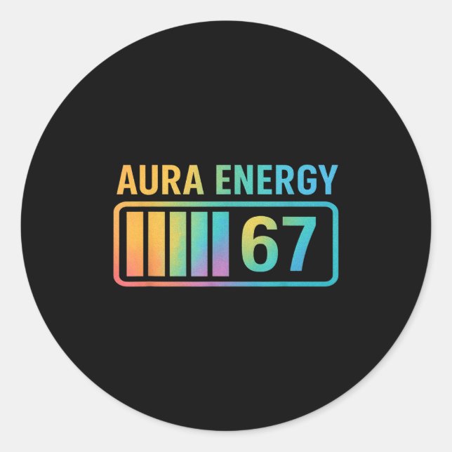 Aura Energy 67 Gen Alpha 6 7 Meme Infinite Rizz St Classic Round Sticker (Front)