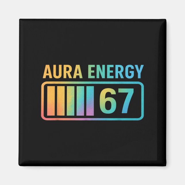 Aura Energy 67 Gen Alpha 6 7 Meme Infinite Rizz St Magnet (Front)