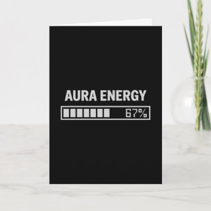 Aura Energy At 67 Funny Six Seven Meme Gen Alpha M Card