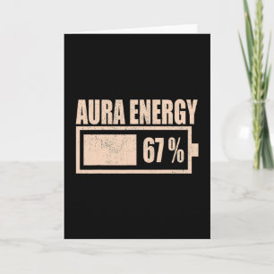 Aura Energy At 67 Funny Six Seven Meme Gen Alpha S Card