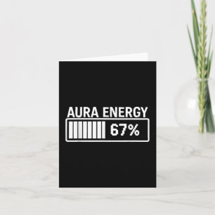 Aura Energy At 67 Funny Six Seven Meme Gen Alpha S Card