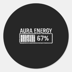 Aura Energy At 67 Funny Six Seven Meme Gen Alpha S Classic Round Sticker