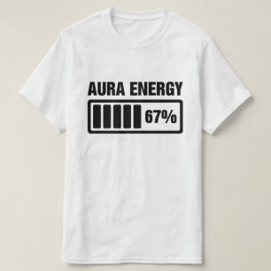 Aura Energy At 67 Funny Six Seven T-Shirt