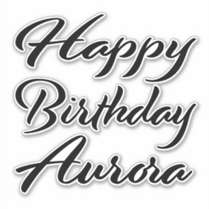 Aurora Nom Prénom Anniversaire de Black Sticker