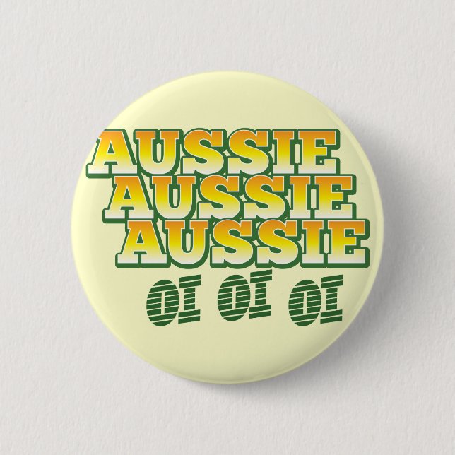 Aussie Aussie Aussie oi oi oi 2 Inch Round Button (Front)