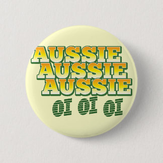 Aussie Aussie Aussie oi oi oi 2 Inch Round Button