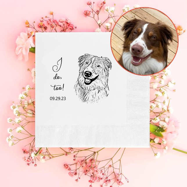 Aussie Dog Personalized I Do Too Napkin (Creator Uploaded)