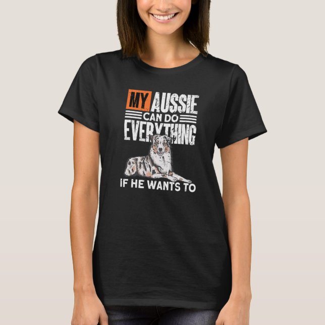 Aussie Owner Australian Shepherd T-Shirt (Front)
