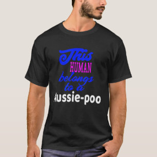 Aussie Poo Dog  Poodle Australian Shepherd T-Shirt