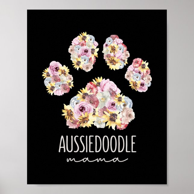 Aussiedoodle Mama Floral Paw Dog Mom  Poster (Front)
