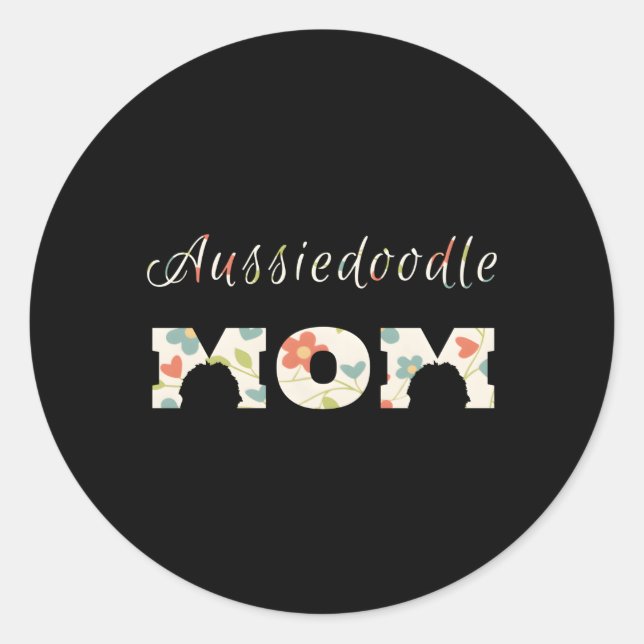 Aussiedoodle Mom Aussiedoodle Mom For Classic Round Sticker (Front)