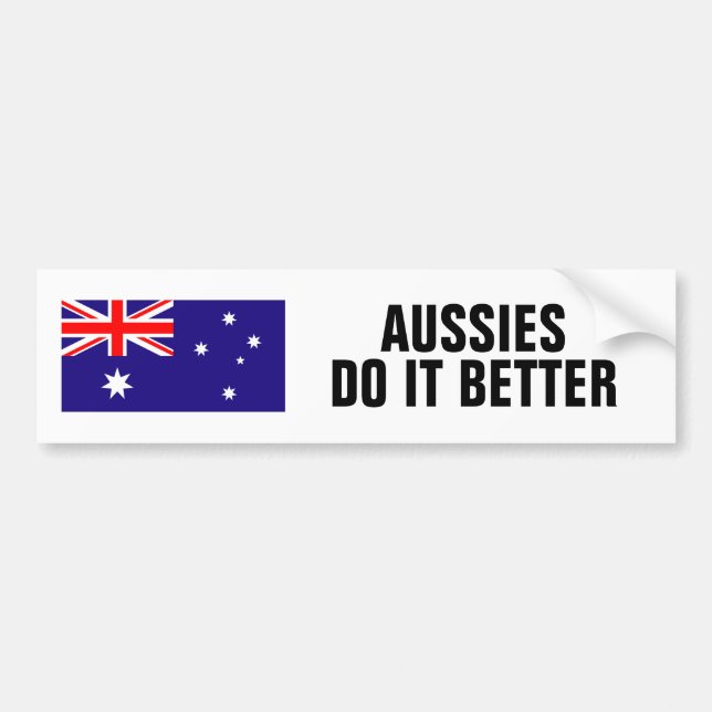 Aussies do it better flag funny Australian flag Bumper Sticker (Front)