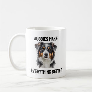Aussies Make Life Better coffee Mug for pet lovers