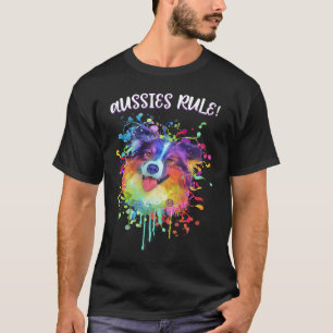 Aussies Rule  Australian Shepherd Humor  1 T-Shirt