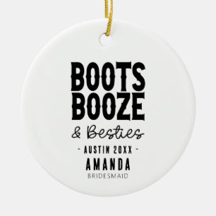 Austin Bachelorette Boots Booze Besties Custom Ceramic Ornament