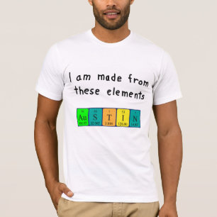 Austin periodic table name shirt