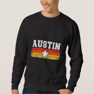 Austin Retro Star Texas Pride Vacation Humour Sweatshirt