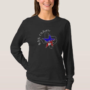 Austin Texas Bar Crawl Austin Bar Scene T-Shirt