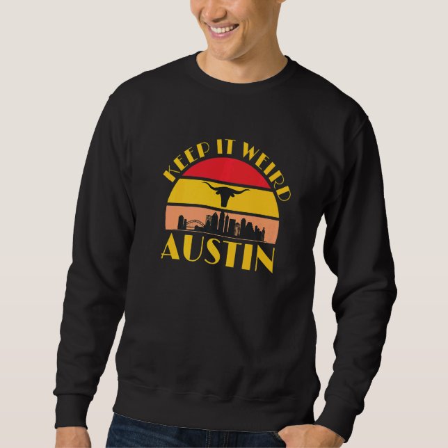 Austin Texas Keep It Weird Longhorn Sunset  2 Sweatshirt (Front)