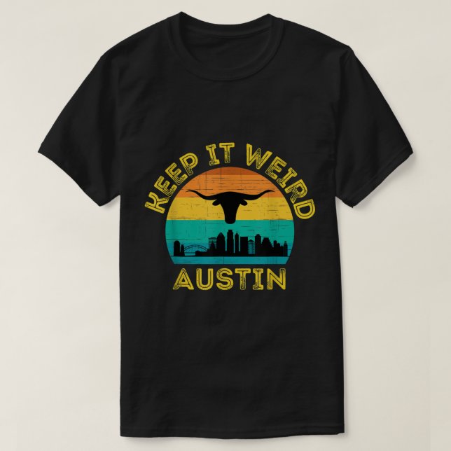 Austin Texas Keep It Weird Longhorn  T-Shirt (Design Front)